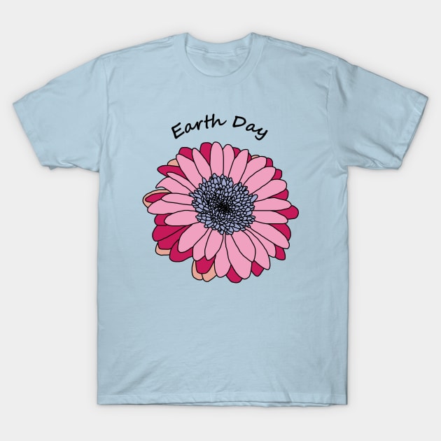 Gerbera Daisy for Earth Day T-Shirt by ellenhenryart